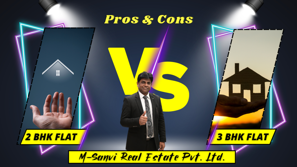 Pros and Cons of 2 BHK Flat vs 3 BHK Flat