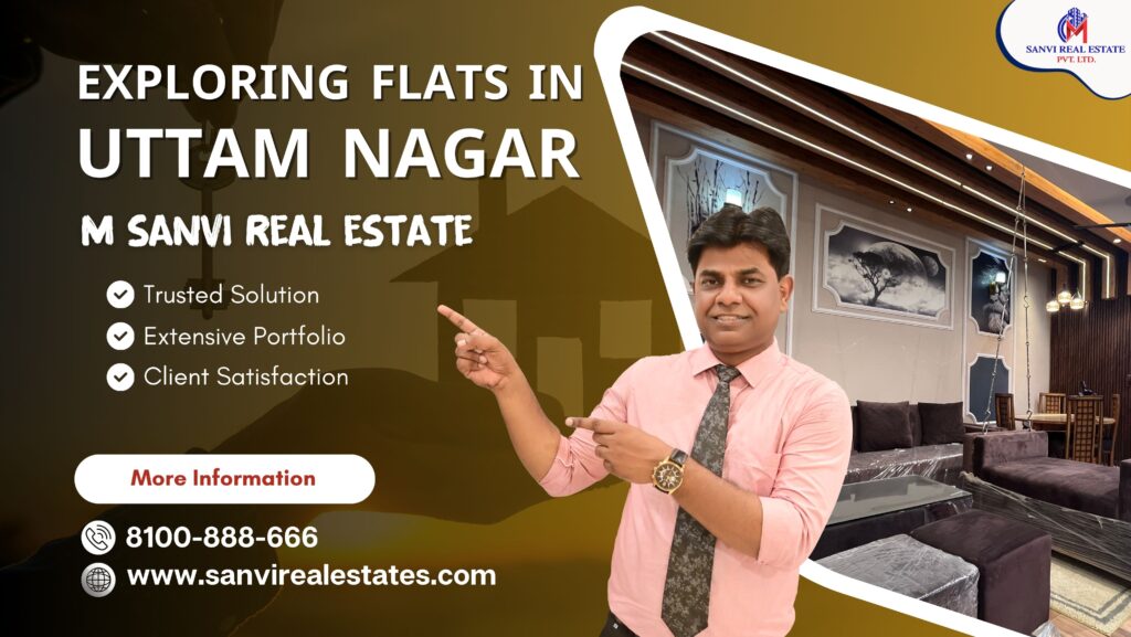 From House Hunting to Homecoming: Exploring Flats in Uttam Nagar