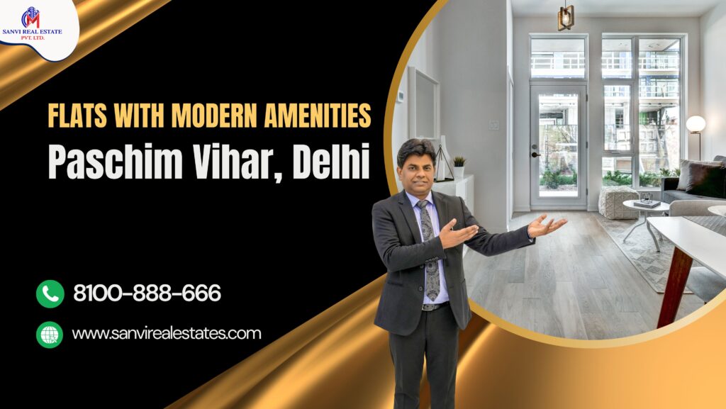 Flats with Modern Amenities in Paschim Vihar, Delhi