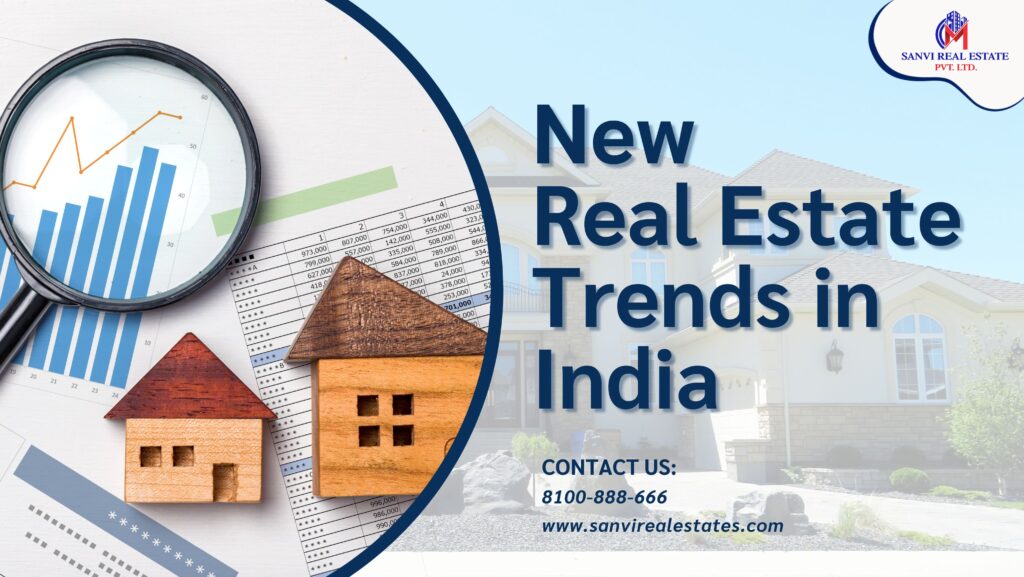 भारत (Delhi ) में नवीनतम रियल एस्टेट Trend और अवसर