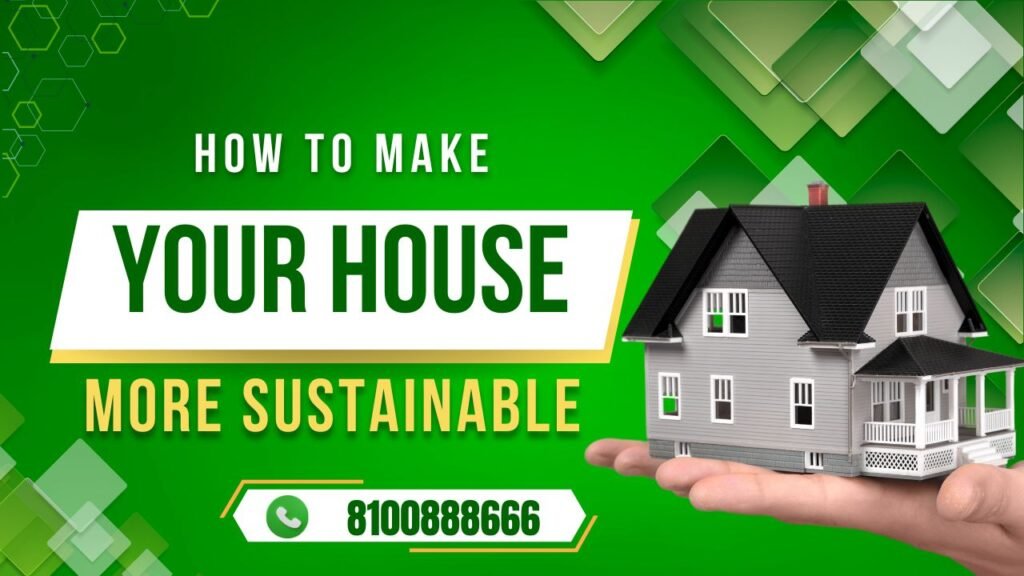 How to Make Your House More Sustainable