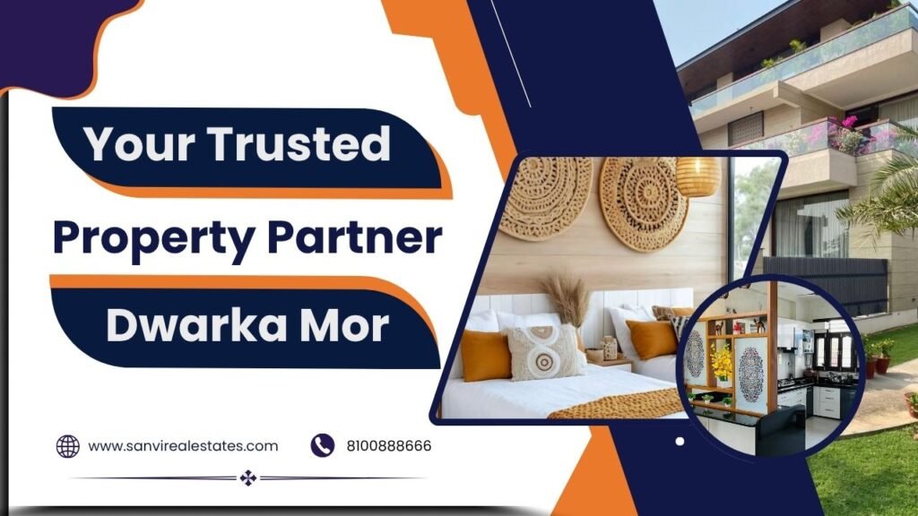 Your Trusted Property Partner in Dwarka Mor
