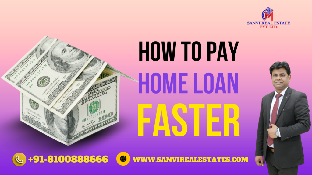 How to Pay Home Loan Faster