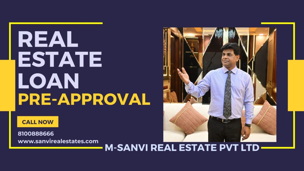 Real Estate Loan Pre-Approval: Why It Matters and How to Get It | M Sanvi Real Estate