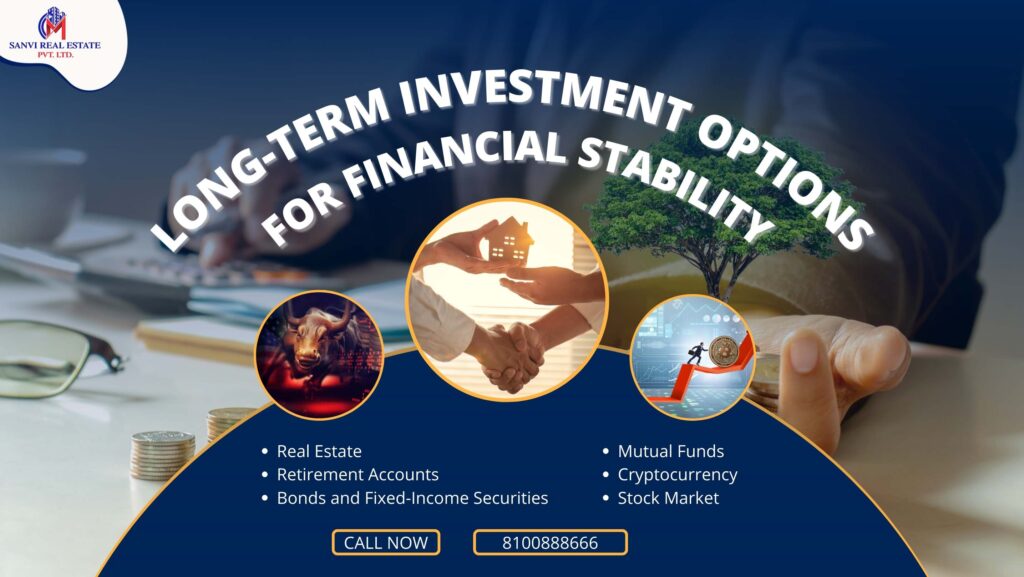 5 Best Long-Term Investment Options for Financial Stability: Real Estate and Beyond