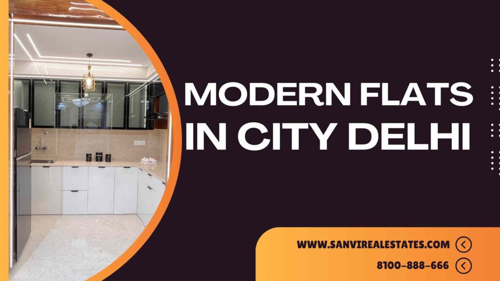 Urban Oasis: The Allure of Modern Flats in a Bustling City DELHI