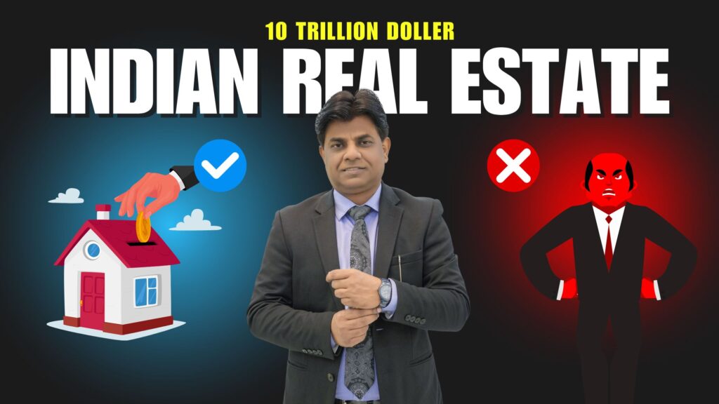 The Indian real estate market is expected to reach $10 trillion by 2047.