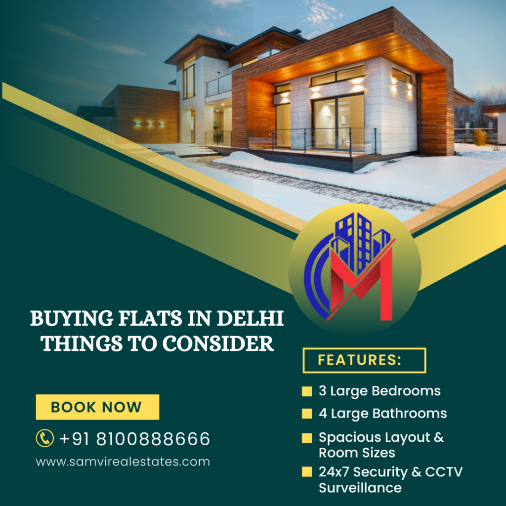 Buying flats in Delhi Things to Consider