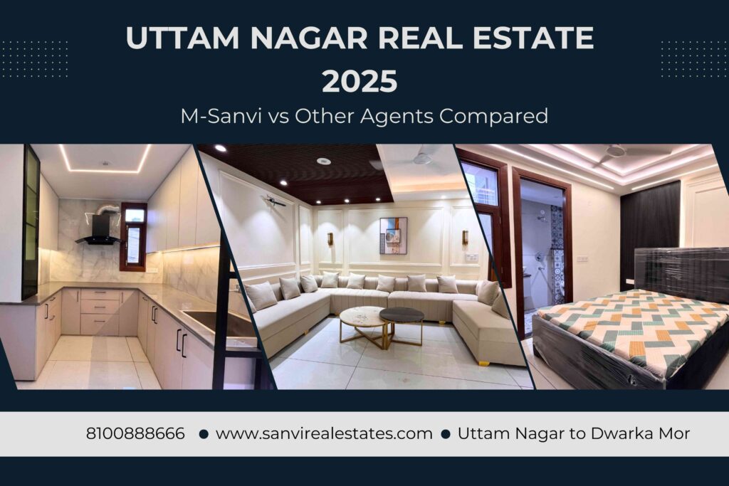 Uttam Nagar Real Estate 2025 M-Sanvi vs Other Agents Compared