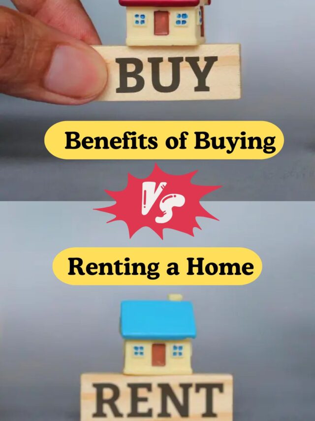 Benefits of Buying vs. Renting a Home